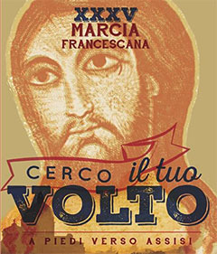 Cerco il tuo volto. A piedi verso Assisi