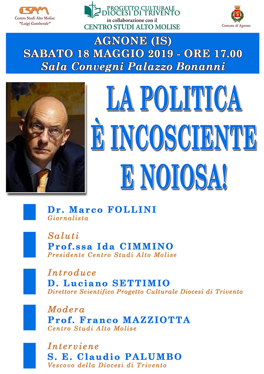 La locandina dell'evento La Politica è incosciente e noiosa! con Marco Follini